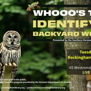 Whoooos that Identifying backyard wildlife July 2nd at 5pm